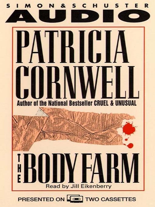 Title details for The Body Farm by Patricia Cornwell - Available